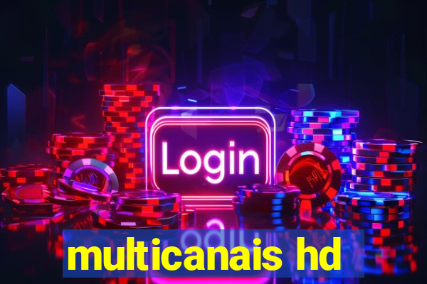 multicanais hd